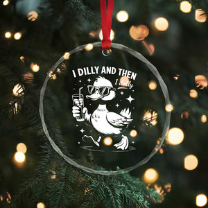 I Dilly And Then I Dally Crystal Glass Ornament Retro Duck Funny Animal Meme TS10 Print Your Wear