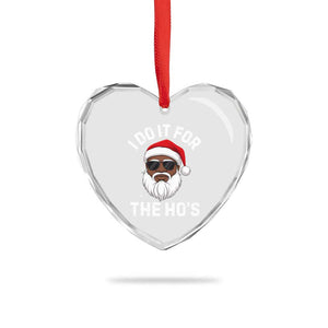 I Do It For The Hos Black Santa Christmas Heart Crystal Glass Ornament Funny Inappropriate Rude Santa TS10 Print Your Wear