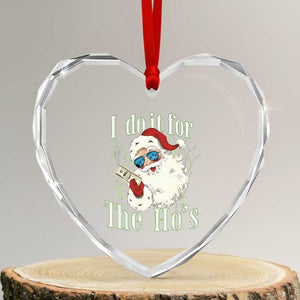 I Do It For The Hos Heart Crystal Glass Ornament Rude Offensive Christmas Santa Face Retro Bootleg TS10 Transparent Glass 3'' Heart Print Your Wear