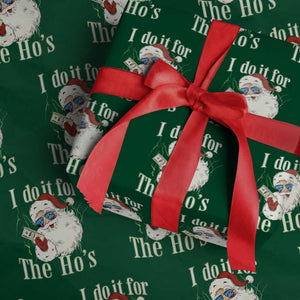 I Do It For The Hos Wrapping Paper Roll Rude Offensive Christmas Santa Face Retro Bootleg TS10 Green Print Your Wear