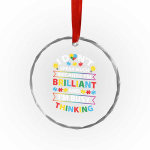 I Don't Speak Much Because I'm Brilliant And I'm Busy Thinking Crystal Glass Ornament Autism Awareness Puzzle TS11 Print Your Wear