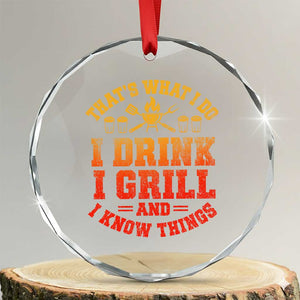 I Drink I Grill Crystal Glass Ornament Funny Bbq Grilling Barbecue Beer Lovers TS10 Transparent Glass 3'' Circle Print Your Wear