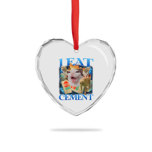 I Eat Cement Cursed Cat Heart Crystal Glass Ornament Funny Cat Meme Ironic TS10 Print Your Wear