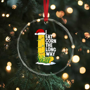I Eat Corn The Long Way Crystal Glass Ornament Funny Corn Adult Humor Christmas TS14 Print Your Wear