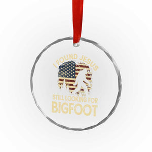 I Found Jesus Still Looking for Bigfoot Patriotic Crystal Glass Ornament American Flag Christian Religious Sasquatch Vintage TS02 Print Your Wear