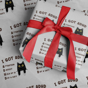 I Got ADHD is that A Cat Wrapping Paper Roll Funny Cat Lover TS14 White Print Your Wear