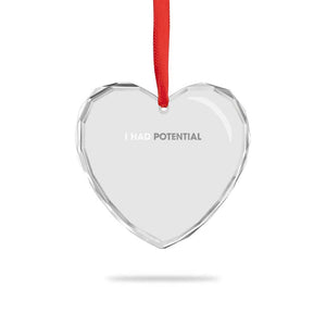 I Had Potential Heart Crystal Glass Ornament Physics Science Teacher Humor TS11 Print Your Wear