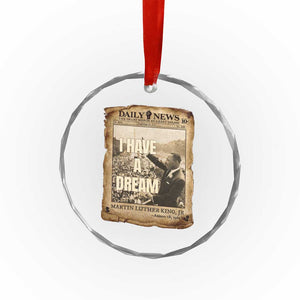 I Have A Dream Martin Luther King MLK Day Crystal Glass Ornament March On Washington Black History TS11 Print Your Wear