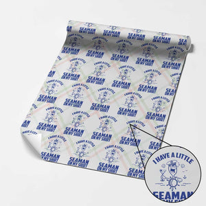 I Have Seaman On My Shirt Wrapping Paper Roll Funny Sarcastic Adult Humor TS14 Christmas Plaid Print Your Wear