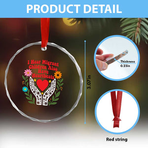 I Hear Migrant Children Also Have Heartbeats Crystal Glass Ornament Groovy Retro Floral Hands Heart Social Justice