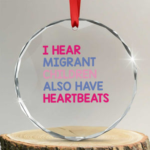 I Hear Migrant Children Also Have Heartbeats Crystal Glass Ornament Sarcastic Human Rights Activism
