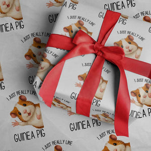 I Just Really Like Guinea Pigs Wrapping Paper Roll Funny Cavy Lover TS12 White Print Your Wear