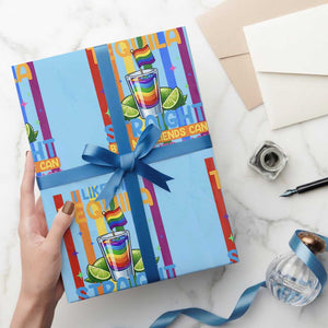 I Like My Tequila Straight But My Friends Go Either Way Wrapping Paper Roll Funny LGBTQ Drinking