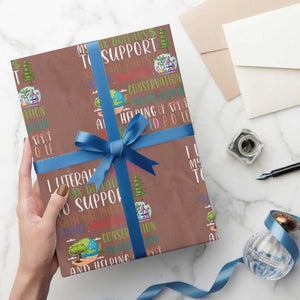 I Literally Want My Tax Dollars To Support National Parks Science Education Wrapping Paper Roll In Case That Wasn't Clear TS11 Mocha Print Your Wear