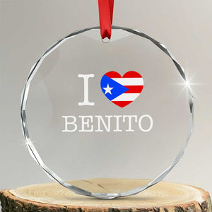 I Love Benito Puerto Rico Flag Heart Crystal Glass Ornament Boricua Music Fan Game Day Everyday TS02 Transparent Glass 3'' Circle Print Your Wear