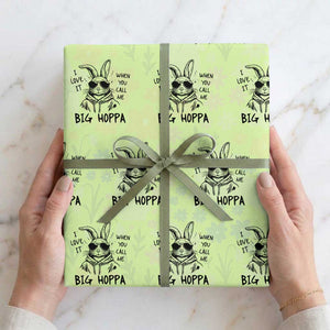 I Love It When You Call Me Big Hoppa Wrapping Paper Roll Funny Easter Bunny Kids TS14 Lime Print Your Wear