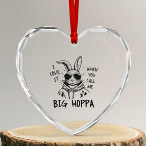 I Love It When You Call Me Big Hoppa Heart Crystal Glass Ornament Funny Easter Bunny Kids TS14 Transparent Glass 3'' Heart Print Your Wear