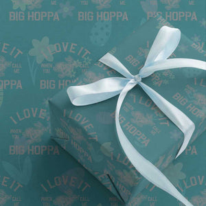 I Love It When You Call Me Big Hoppa Wrapping Paper Roll Funny Easter Day Bunny TS10 Teal Print Your Wear
