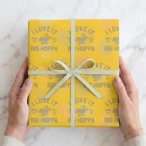 I Love It When You Call Me Big Hoppa Wrapping Paper Roll Funny Easter Day Bunny TS10 Yellow Print Your Wear
