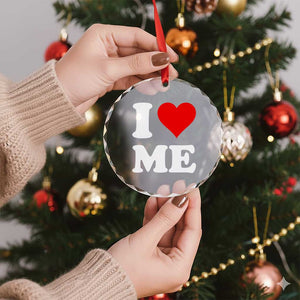 I Love Me Crystal Glass Ornament Funny Self Love Heart Positive Vibes TS10 Print Your Wear