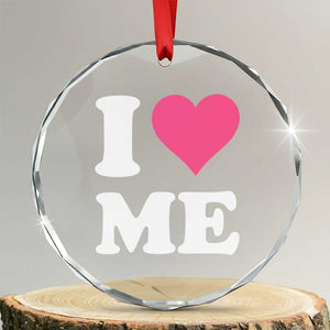 I Love Me Crystal Glass Ornament Funny Self Love Pink Heart Positive Vibes TS10 Transparent Glass 3'' Circle Print Your Wear