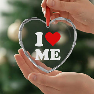 I Love Me Heart Crystal Glass Ornament Funny Self Love Heart Positive Vibes TS10 Print Your Wear
