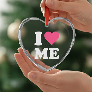 I Love Me Heart Crystal Glass Ornament Funny Self Love Pink Heart Positive Vibes TS10 Print Your Wear