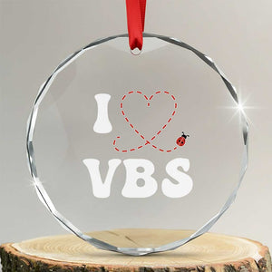 I Love VBS 2025 Crystal Glass Ornament Vacation Bible School Ladybug VBS Team TS02 Transparent Glass 3'' Circle Print Your Wear