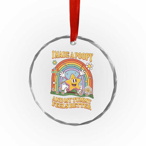 I Made A Poopy And My Tummy Feels Better Crystal Glass Ornament Funny Inappropriate Vacation Swap Adult TS11 Print Your Wear