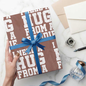 I Need A Hug From A Baddie Wrapping Paper Roll Funny Saying Quote TS10 Mocha Print Your Wear