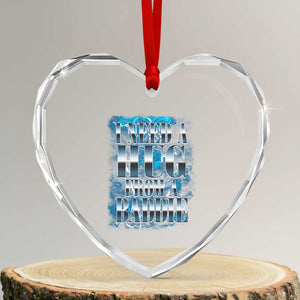I Need A Hug from A Baddie Heart Crystal Glass Ornament Funny Flirty Meme TS14 Transparent Glass 3'' Heart Print Your Wear