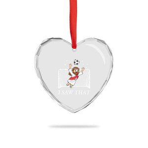 I Saw That Heart Crystal Glass Ornament Funny Jesus Goalie Soccer Player TS12 Print Your Wear