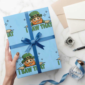 I Saw That Wrapping Paper Roll Funny Leprechaun St Patricks Day Meme TS14 Light Blue Print Your Wear