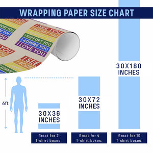 I See Accept Respect Support Admire Love You Wrapping Paper Roll LGBT Ally Pride Graphic