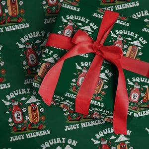 I Squirt On Juicy Wieners Wrapping Paper Roll Inappropriate Raunchy Humor TS10 Green Print Your Wear
