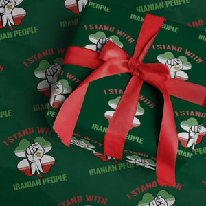 I Stand With Iranian People Freedom Supporters Wrapping Paper Roll Raised Fist Persian Flag Iran Revolution TS02 Green Print Your Wear