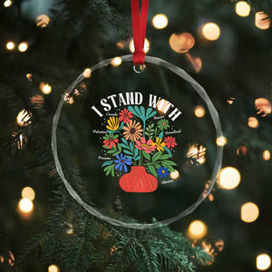 I Stand With Mexico Greenland Ukraine Canada Palestine Panama Crystal Glass Ornament Colorful Floral Solidarity Global Unity TS02 Print Your Wear