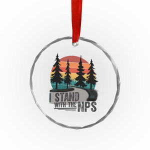 I Stand With The NPS Crystal Glass Ornament National Park Support Park Rangers TS02 Print Your Wear