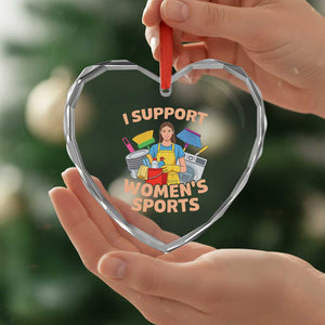 I Support Womens Sports Funny Housework Sarcastic Heart Crystal Glass Ornament Edgy Humor Fan Gift TS02 Print Your Wear