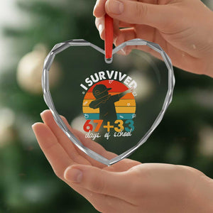 I Survived 67 33 Days Of School Heart Crystal Glass Ornament Funny Six Seven Meme Math Teacher Kids 100th Day TS10 Print Your Wear