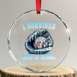 I Survived 67 Days Of School Baseball Glove Ice Cream Crystal Glass Ornament Funny Christmas Six Seven Meme TS14 Transparent Glass 3'' Circle Print Your Wear