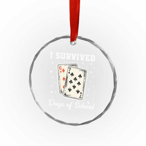 I Survived 67 Days Of School Crystal Glass Ornament Playing Cards Meme TS14 Print Your Wear