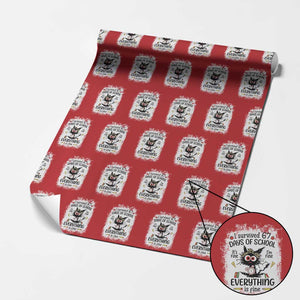 I Survived 67 Days of School Wrapping Paper Roll Funny Teacher Black Cat Chaos Everything Is Fine TS02 Red Print Your Wear