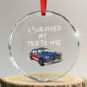 I Survived My Trip to NYC Crystal Glass Ornament Funny New York City USA Flag Taxi Meme