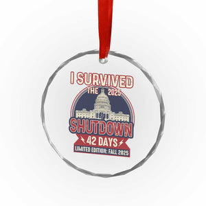 I Survived the 2025 Shutdown Crystal Glass Ornament Funny Government Closure Parody Political Humor TS02 Print Your Wear