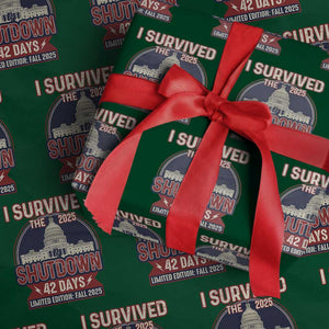 I Survived the 2025 Shutdown Wrapping Paper Roll Funny Government Closure Parody Political Humor TS02 Green Print Your Wear