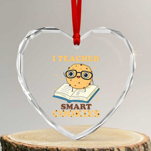 I Teach Smart Cookies Heart Crystal Glass Ornament Funny Teacher TS14 Transparent Glass 3'' Heart Print Your Wear