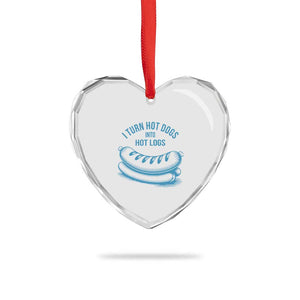 I Turn Hot Dogs Into Hot Logs Heart Crystal Glass Ornament Funny Food Pun for BBQ Bros Toilet Humor Kings TS02 Print Your Wear