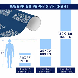 I Used To Be in Charge Then I Had A Granddaughter Wrapping Paper Roll Father's Day Grandpa Gift