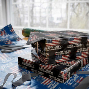 I Used To Be in Charge Then I Had A Granddaughter Wrapping Paper Roll Fathers Day Grandpa Gift American Flag